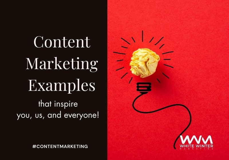Content Marketing Examples to Make Your Business Stand Out