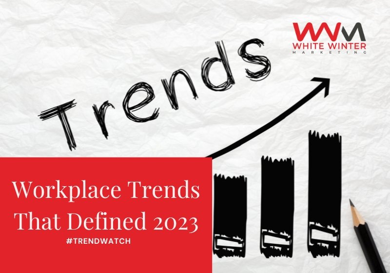 workplace trends you cannot miss