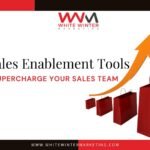 Sales Enablement Tools to Supercharge Your Sales Team