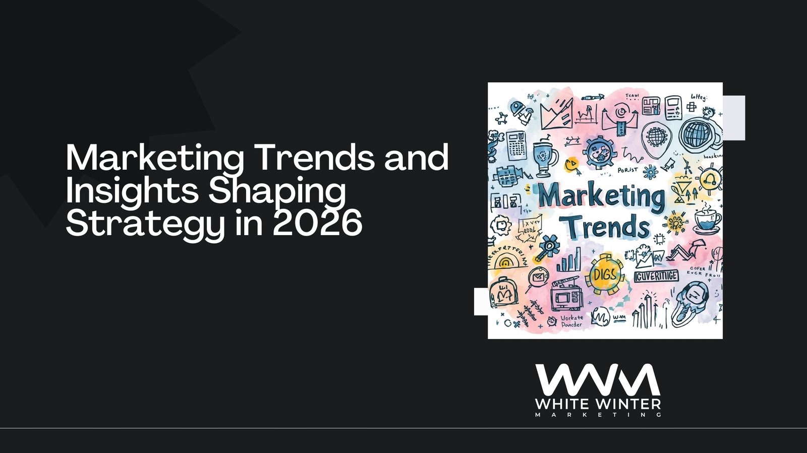 Marketing Trends and Insights Shaping Strategy